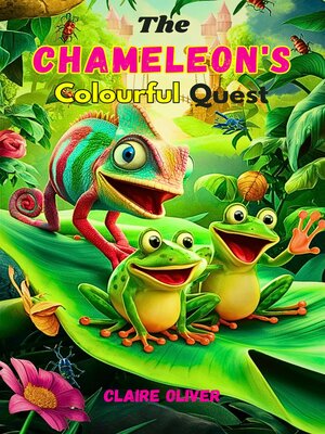 cover image of The Chameleon's Colourful Quest